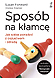 Spos�b na k�amc�. Jak sobie poradzi� z oszustwem i zdrad�